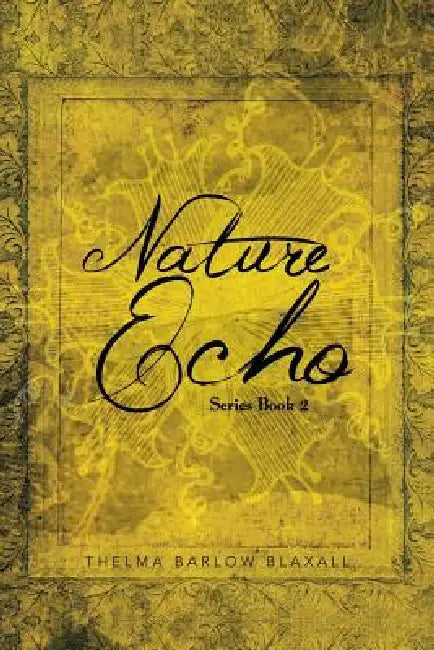 Nature Echo Series Book 2 by Thelma Barlow Blaxall