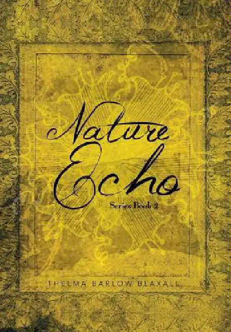 Nature Echo Series Book 2 by Thelma Barlow Blaxall