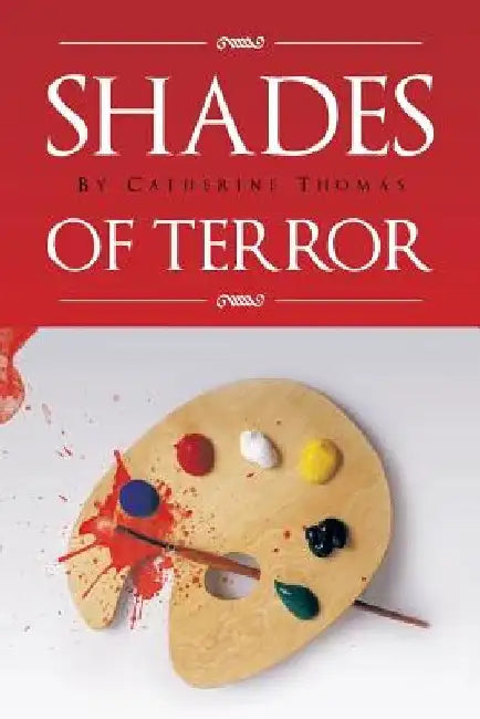 Shades of Terror by Catherine Thomas