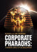 Corporate Pharaohs: A Vicious Circle of Globalization by Richard Brinkman