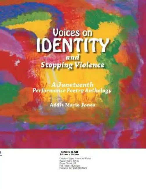 VOICES on IDENTITY and Stopping Violence: A Juneteenth Performance Poetry Anthology by Addie Marie Jones