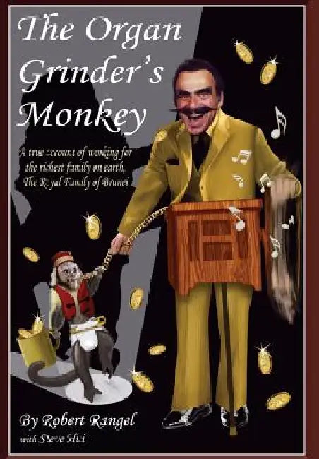The Organ Grinder's Monkey by Robert Rangel Hui, Steve