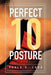 Perfect 10 Posture: Applying Pilates and Posture Training for Success in Gymnastics (and Other Sports) by Paula R. Lord