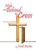 Hide Me Behind the Cross: Poems of Praise & Gratitude by Keith Barbee