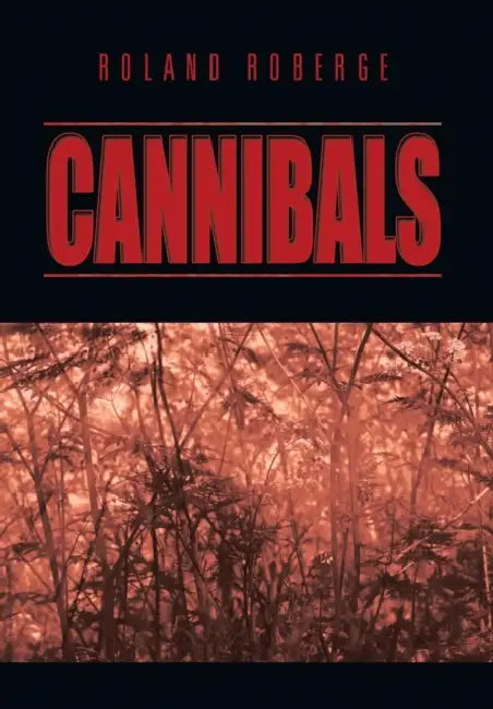 Cannibals by Roland Roberge
