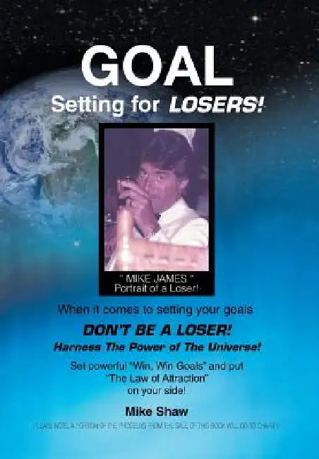 Goal Setting for Losers by Mike Shaw