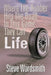 Where the Rubber Hits the Road in This Game They Call Life by Steve Wordsmith