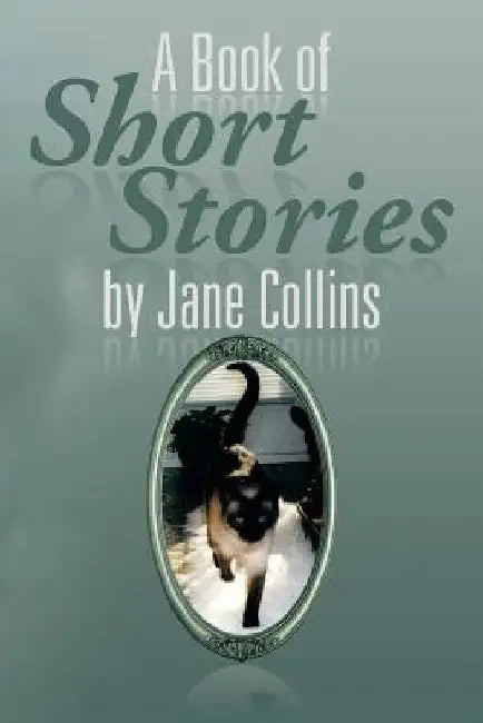 A Book of Short Stories by Jane Collins by Jane Collins
