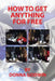 How to Get Anything for Free by Donna Godwin