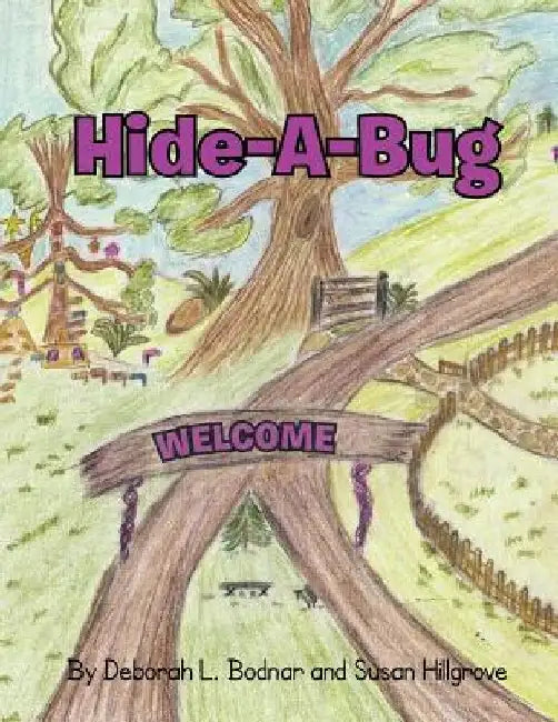 Hide-A-Bug by Deborah L. Bodnar