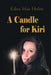 A Candle for Kiri by Edna Mae Holm