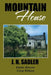Mountain House by J. N. Sadler, Elaine Mary Kirsons, Craig Witham