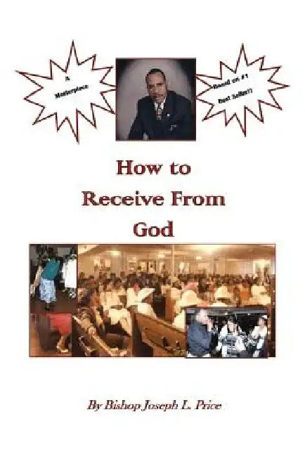 How to Receive from God by Bishop Joseph L. Price