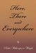Here, There and Everywhere by Bettie Witherspoon Wright