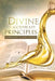 Divine (Godhead) Principles: Christ Alive in You by Moroaswi Tumiso Victor
