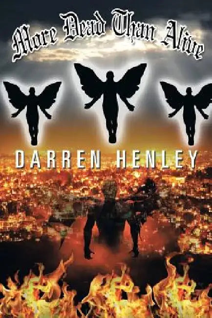More Dead Than Alive by Darren Henley