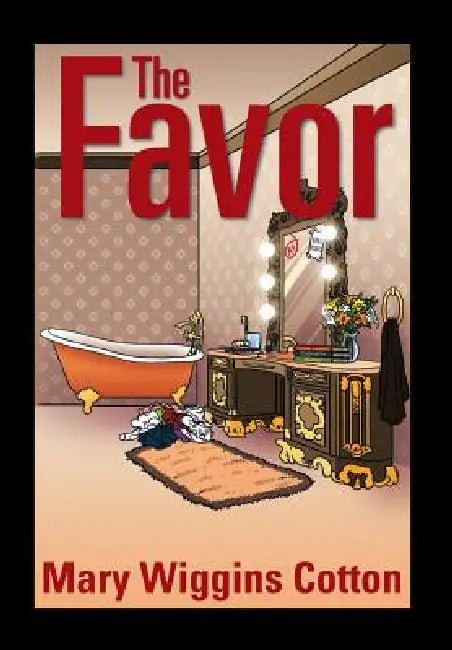 The Favor by Mary Wiggins Cotton