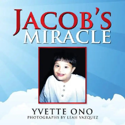 Jacob's Miracle by Uluhani Ononui