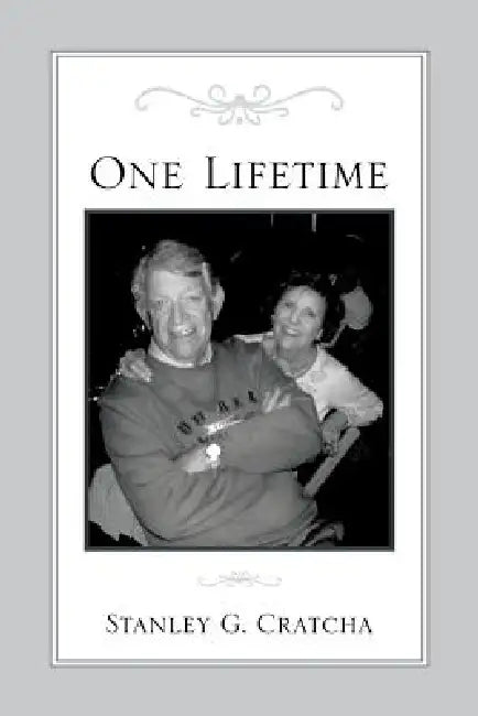 One Lifetime by Stanley G. Cratcha