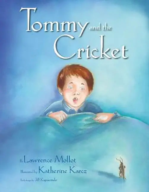 Tommy and the Cricket by Lawrence Mollot