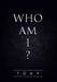 Who Am I? by Tony