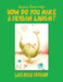How Do You Make a Dragon Laugh?: Lia's Magic Dragon by Susan Coursey