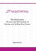 3p Negotiating: The Philosophy, Process and Persuasion of Buying and Selling Real Estate by Angelo Mena