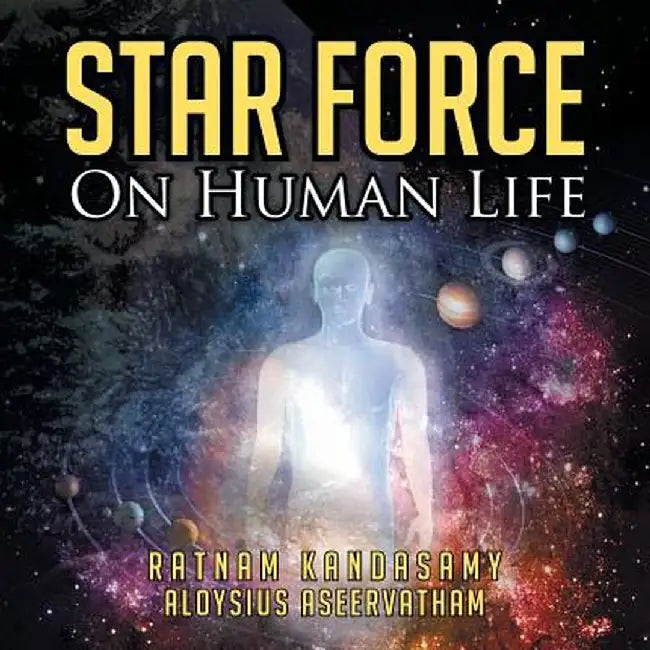 Star Force on Human Life by Ratnam Kandasamy
