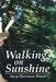 Walking on Sunshine by Suzy Harrison Ward