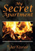 My Secret Apartment by Tyler Kisner