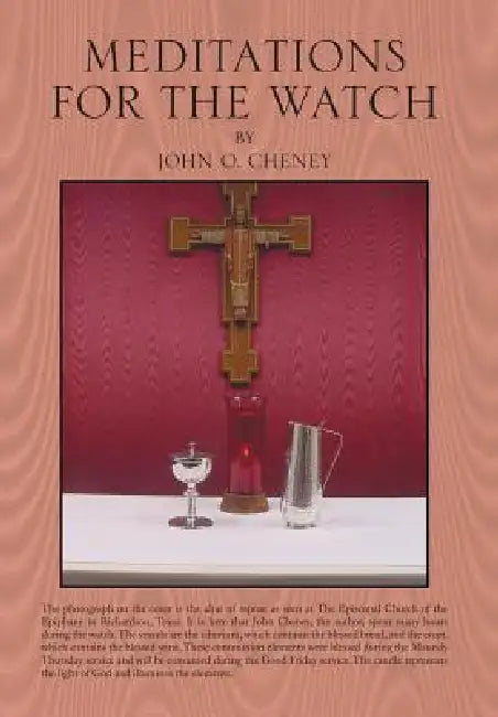 Meditations for the Watch by John O. Cheney