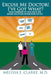 Excuse Me Doctor! I've Got What?: Taking Ownership of Your Health and Making Healthcare Reform Work for You by Melissa E. Clarke