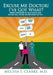 Excuse Me Doctor! I've Got What?: Taking Ownership of Your Health and Making Healthcare Reform Work for You by Melissa E. Clarke