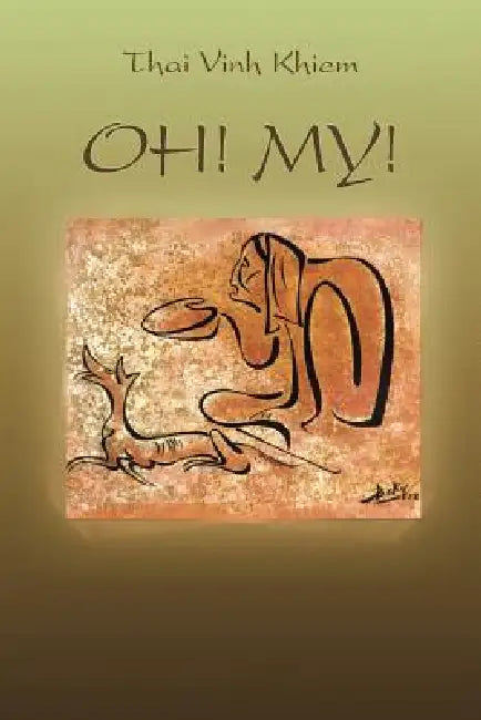 Oh! My! by Thai Vinh Khiem