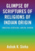 Glimpse of Scriptures of Religions of Indian Origin: Hinduism, Buddhism, Jainism, Sikhism by Ashok K. Sinha