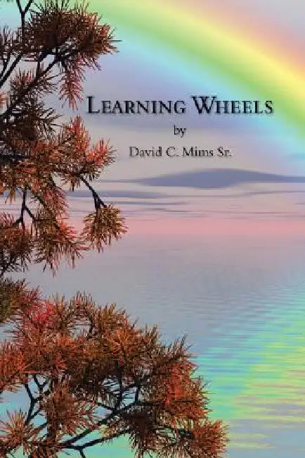 Learning Wheels by Sr. Mims David C.