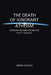 The Death of Ignorant Atheism: Exposing Modern Atheism for What It Really Is by James Duncan