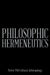 Philosophic Hermeneutics by Wayland Porter