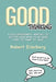 Good Thinking: A Self-Improvement Approach to Getting Your Mind to Go from ''Huh?'' to ''Hmm'' to ''Aha! by Robert Eidelberg