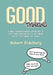 Good Thinking: A Self-Improvement Approach to Getting Your Mind to Go from ''Huh?'' to ''Hmm'' to ''Aha! by Robert Eidelberg