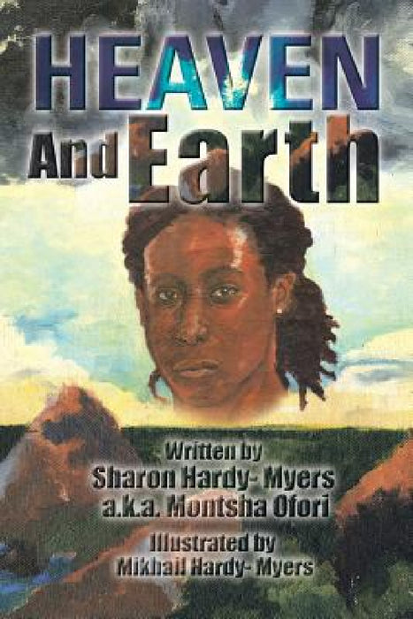 Heaven and Earth by Sharon Hardy- Myers