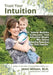 Trust Your Intuition: 25 ''Natural Medicine Confessions'' from Influential Women Who Use Healing Remedies for Their Families by Jenni Wilson M. H., M. H. Jenni Wilson
