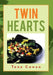 Twin Hearts: Recipes of Love by Tena Cowan