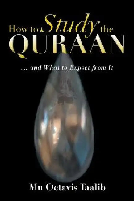How to Study the Quraan by Mu Octavis Taalib
