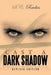 Cast a Dark Shadow by S. C. Rackes