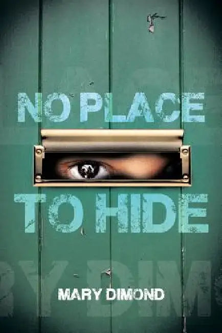 No Place to Hide by Mary Dimond
