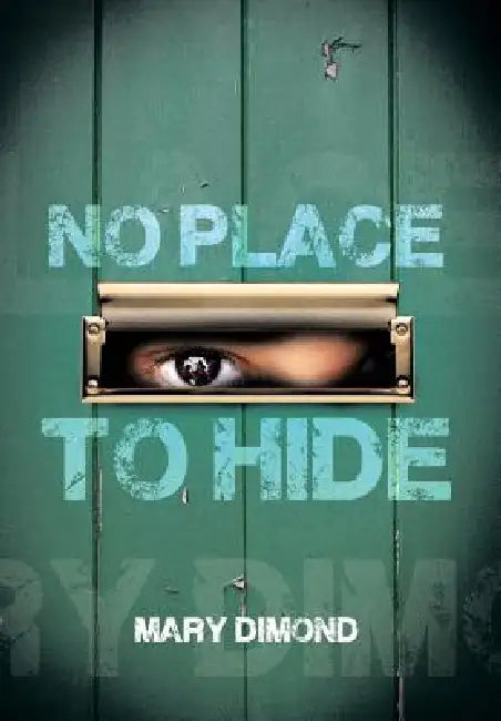No Place to Hide by Mary Dimond