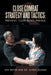 Close Combat Strategy and Tactics: Prevent, Confront, Prevail by Jon Rister, Alfred Huang
