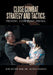 Close Combat Strategy and Tactics: Prevent, Confront, Prevail by Jon Rister, Alfred Huang