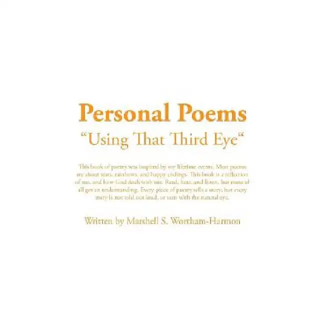 Personal Poems: Using That Third Eye by Marshell Wortham-Harmon